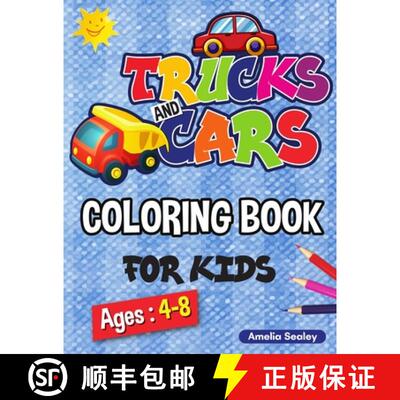【3-4周达】Trucks and Cars Coloring Book for Kids: Cars and Trucks Activity Book for Kids, 40 Adorabl... [9785630922397]