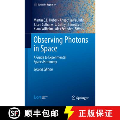 【3-4周达】精装 Observing Photons in Space: A Guide to Experimental Space Astronomy (2nd ed. 2013) [9781461478034]