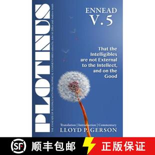 Intelligibles Intellect are not Ennead That 9781930972858 ... Plotinus V.5 the External and 4周达