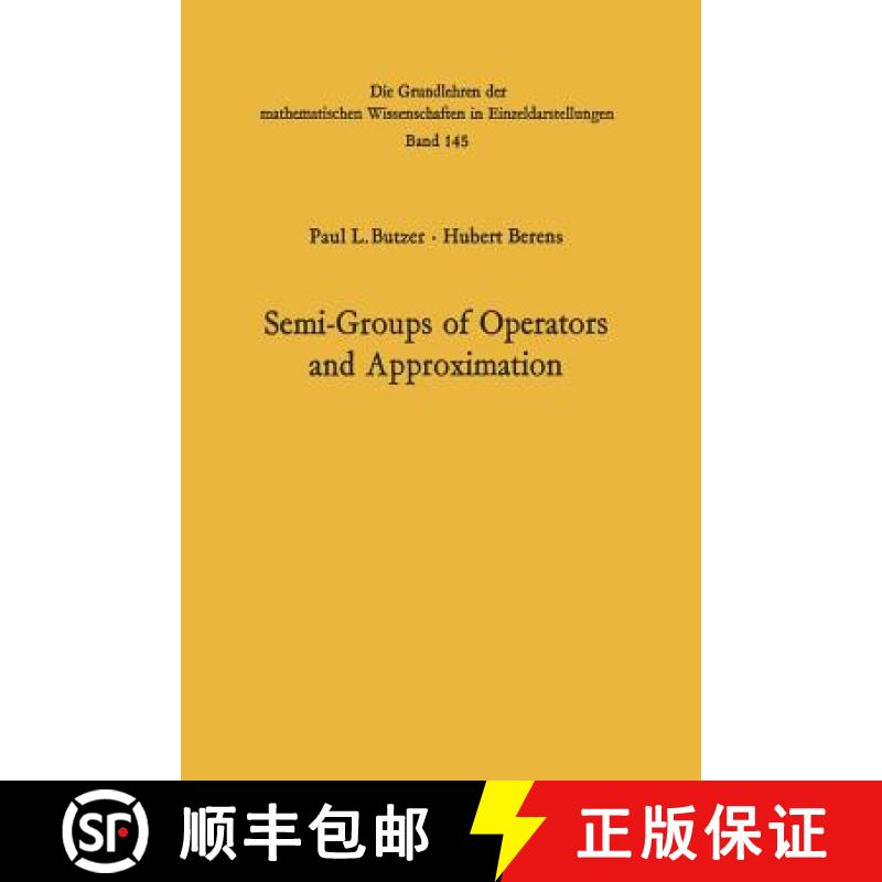 【3-4周达】Semi-Groups of Operators and Approximation [9783642460685]