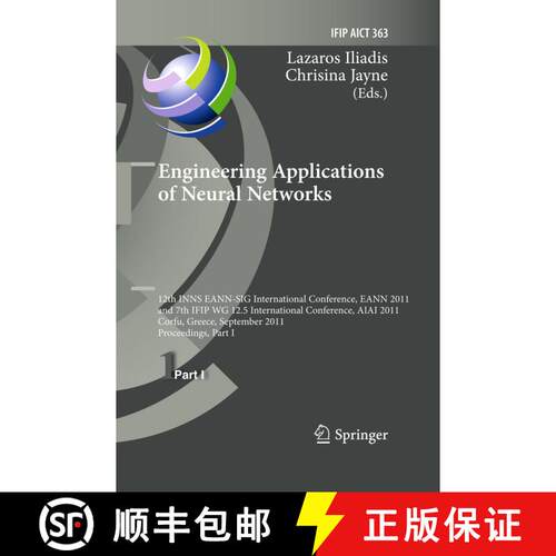 【3-4周达】精装 Engineering Applications of Neural Networks: 12th International Conference, EANN 2011... [9783642239564]