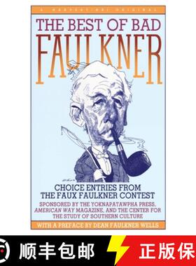 【3-4周达】The Best of Bad Faulkner: Choice Entries from the Faux Faulkner Competition ... [9780156118507]
