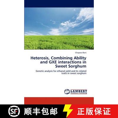预订 Heterosis, Combining Ability and GXE interactions in Sweet Sorghum [9783659133602]