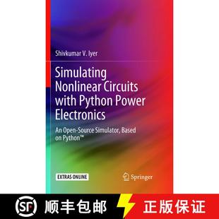 【3-4周达】Simulating Nonlinear Circuits with Python Power Electronics: An Open-Source Simulator, Bas... [9783319892658]