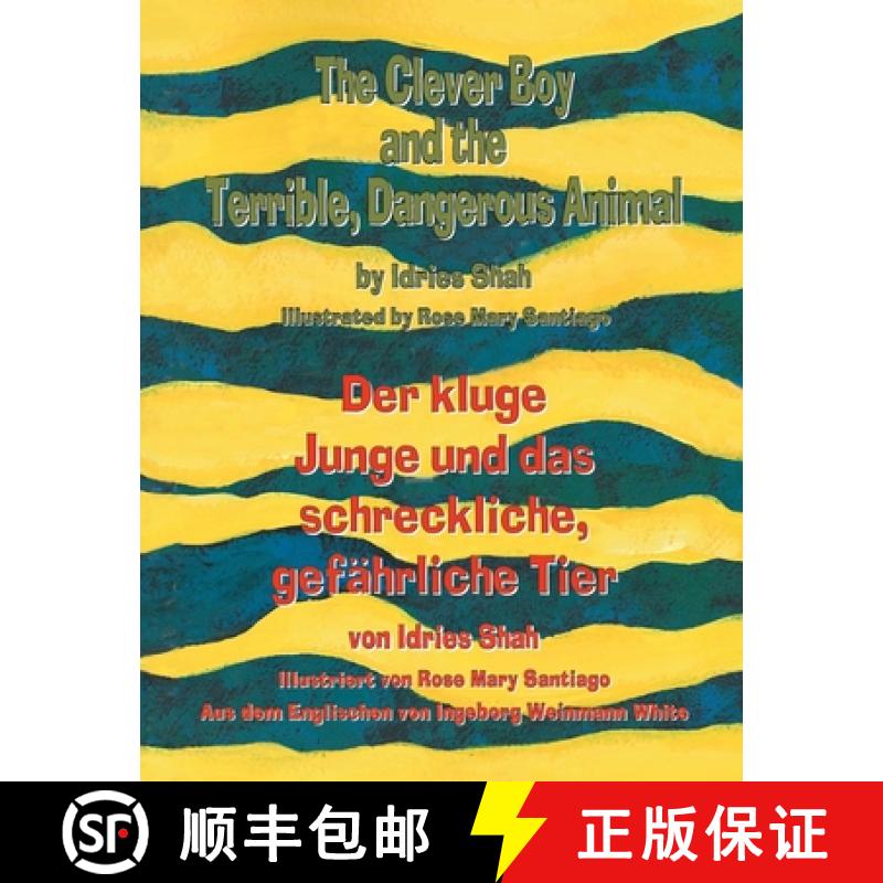 【3-4周达】Clever Boy and the Terrible, Dangerous Animal - Der kluge Junge und das schreckliche, gefa... [9781948013444]