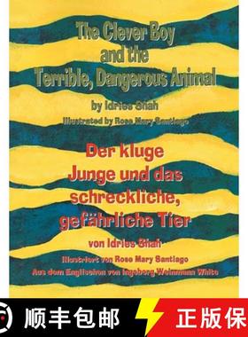 【3-4周达】Clever Boy and the Terrible, Dangerous Animal - Der kluge Junge und das schreckliche, gefa... [9781948013444]
