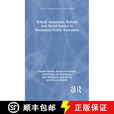 【3-4周达】School Autonomy Reform and Social Justice in Australian Public Education [9781032676630]
