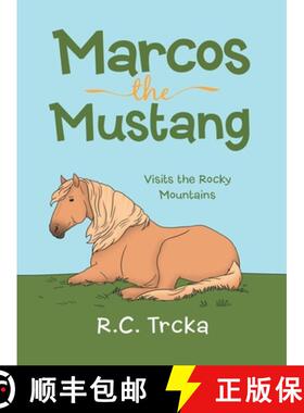 【3-4周达】精装 Marcos the Mustang: Marcos goes to find new Friends [9781665731119]