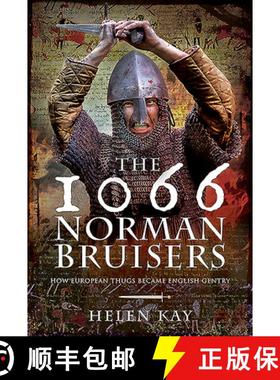 【3-4周达】The 1066 Norman Bruisers: How European Thugs Became English Gentry [9781526759382]