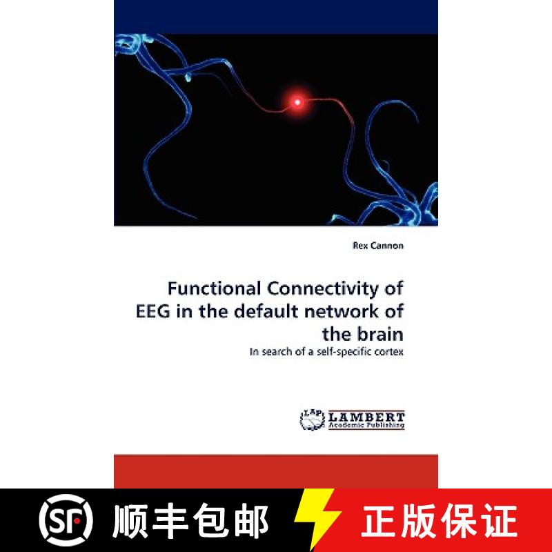 【3-4周达】Functional Connectivity of Eeg in the Default Network of the Brain [9783838358512]