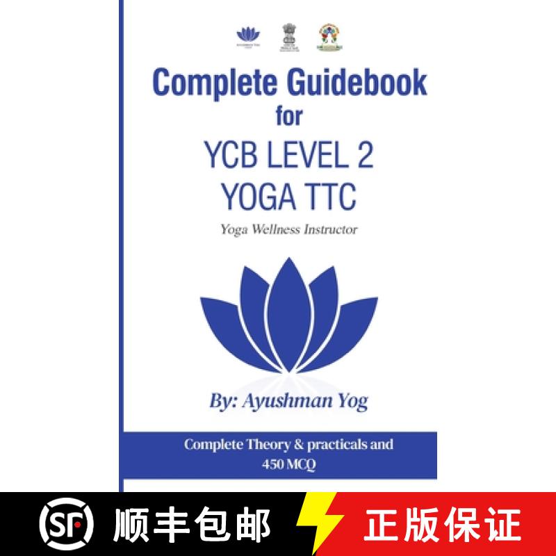 【3-4周达】Complete Guidebook For YCB Level 2 Yoga TTC : Yoga Wellness Instructor [9789356487291]