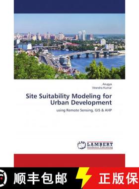预订 Site Suitability Modeling for Urban Development [9786139865918]