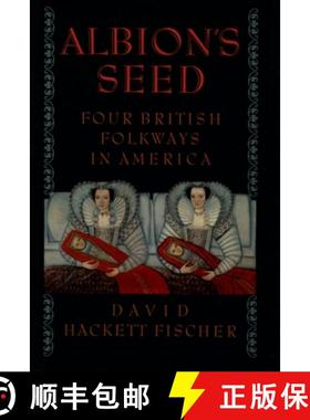 预订 Albion's Seed: Four British Folkways in America [9780195069051]