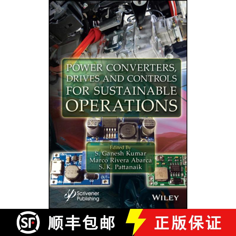 【3-4周达】Power Converters, Drives, and Control for Sustainable Applications [9781119791911]
