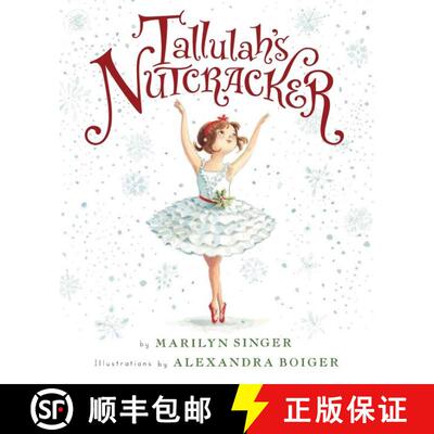 【3-4周达】Tallulah's Nutcracker: A Christmas Holiday Book for Kids [9780547845579]
