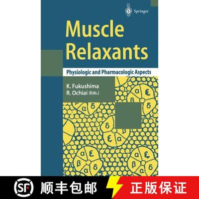 【3-4周达】Muscle Relaxants: Physiologic and Pharmacologic Aspects [9784431668985]
