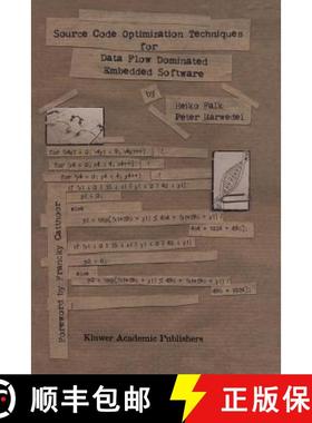 【3-4周达】Source Code Optimization Techniques for Data Flow Dominated Embedded Software [9781441952547]