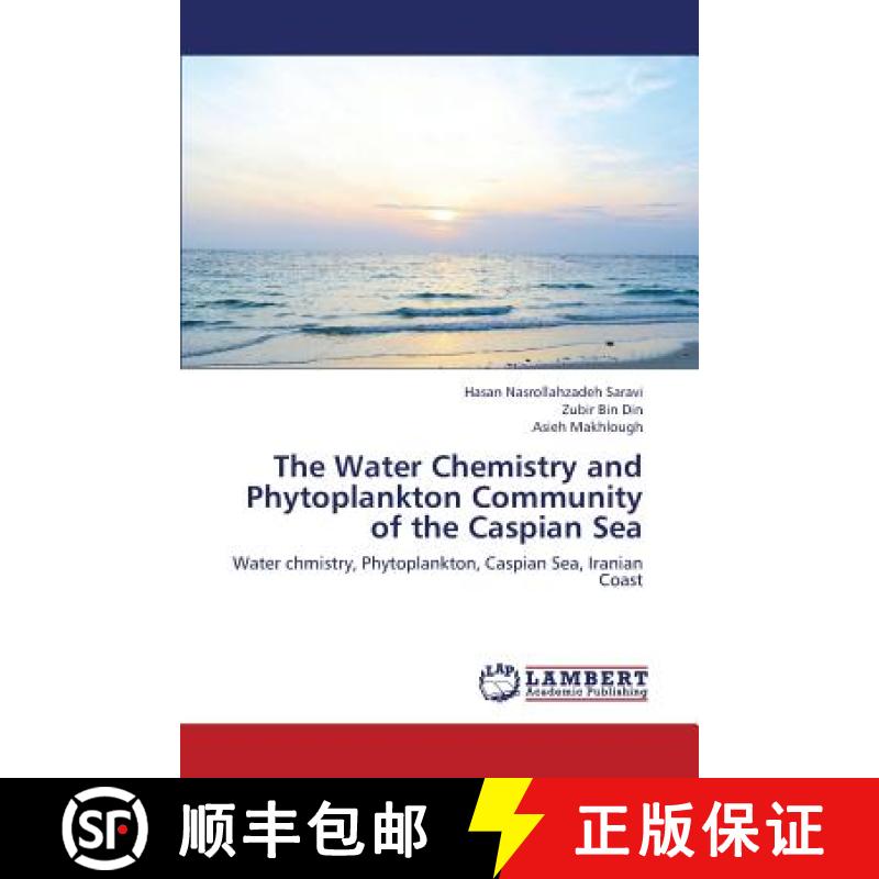 预订 The Water Chemistry and Phytoplankton Community of the Caspian Sea [9783659374418]
