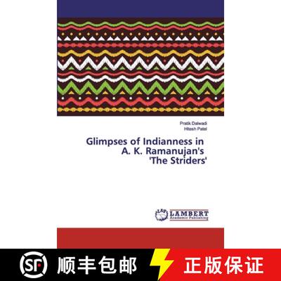 预订 Glimpses of Indianness in A. K. Ramanujan's 'The Striders' [9786200080059]