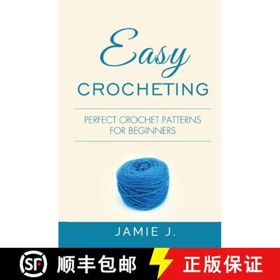 【3-4周达】Easy Crocheting: Perfect Crochet Patterns For Beginners [9781639701414]