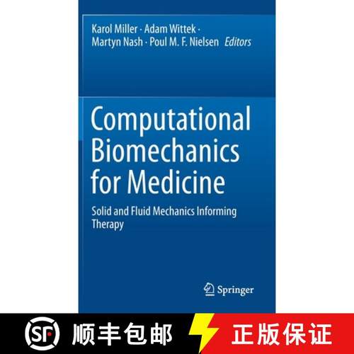【3-4周达】Computational Biomechanics for Medicine : Solid and Fluid Mechanics Informing Therapy [9783030701222]
