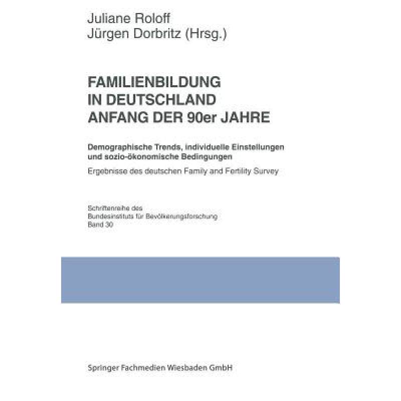 预订 Familienbildung in Deutschland Anfang Der 90er Jahre: Demographische Trends, Individuelle Einste... [9783810024855]属于什么档次？