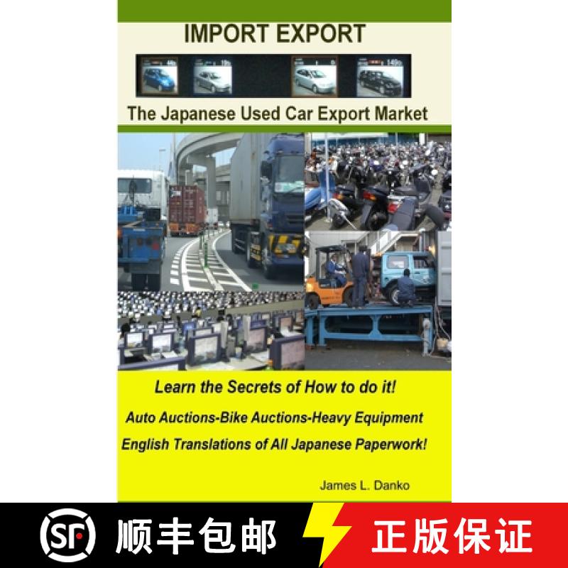 【3-4周达】Import-Export Business Secrets of the Japanese Used Car Export Market [9780557070411]