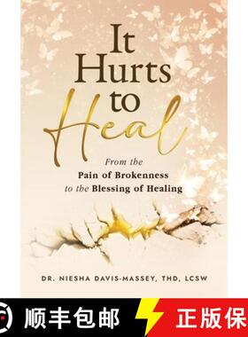 【3-4周达】精装 It Hurts to Heal: From the Pain of Brokenness to the Blessing of Healing [9781562296629]