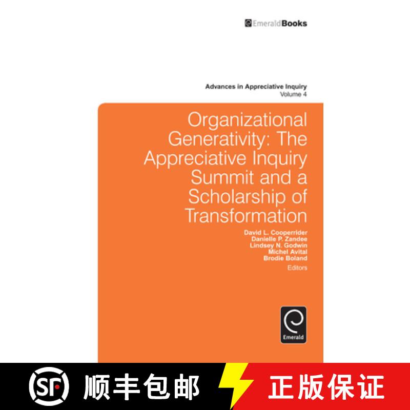 【3-4周达】Organizational Generativity: The Appreciate Inquiry Summit and a Scholarship of Transforma... [9781848554887]