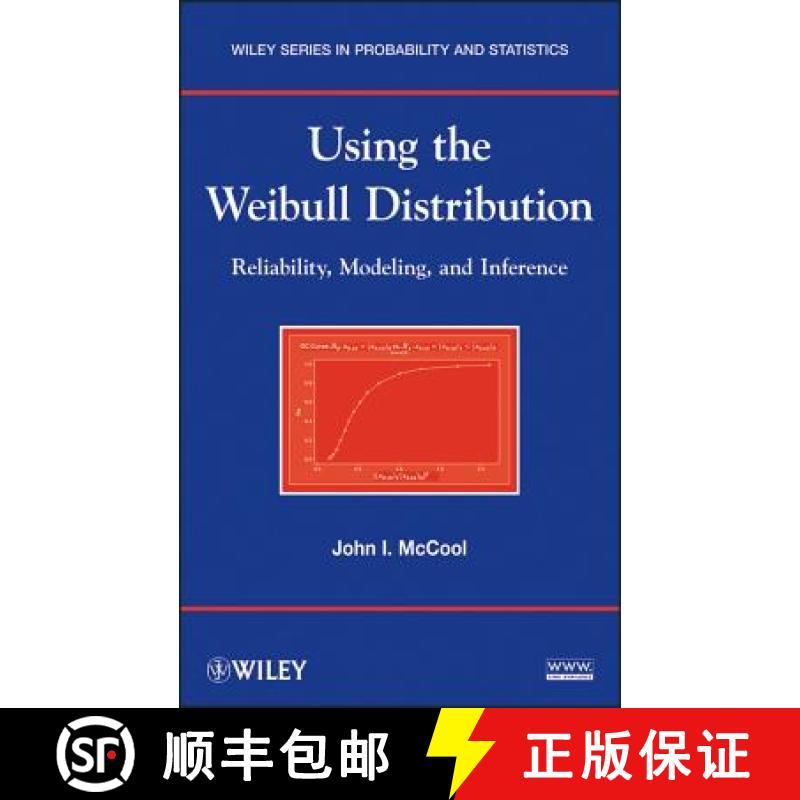 【3-4周达】Using The Weibull Distribution: Reliability, Modeling, And Inference [Wiley统计学] [9781118217986]