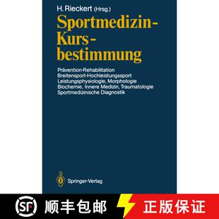 【3-4周达】Sportmedizin -- Kursbestimmung: Pravention -- Rehabilitation, Breitensport-Hochleistungssp... [9783642725722]