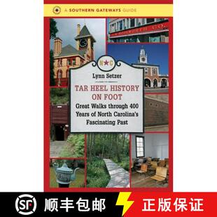 North 400 through Walks Carolina Past Fascinating 9781469608907 4周达 Tar Foot Heel Years Great History