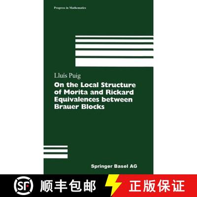 【3-4周达】On the Local Structure of Morita and Rickard Equivalences Between Brauer Blocks [9783764361563]