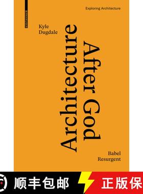 【3-4周达】Architecture after God : Babel Resurgent [9783035624991]
