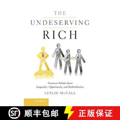 【3-4周达】The Undeserving Rich: American Beliefs about Inequality, Opportunity, and Redistribution [9781107027237]