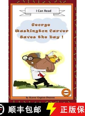 预订 George Washington Carver Saves the Day!: Fun History Books [9781726078702]