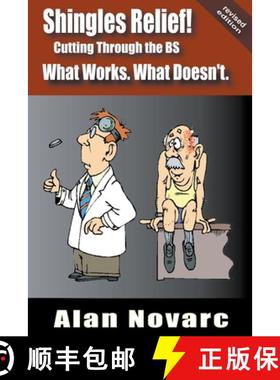 【3-4周达】Shingles Relief!: Cutting Through the BS - What Works. What Doesn't. [9798201960650]