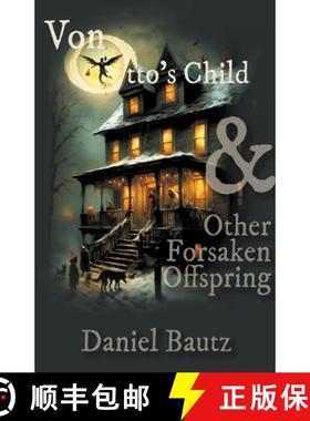 【3-4周达】Von Otto's Child & Other Forsaken Offspring [9798224217342]
