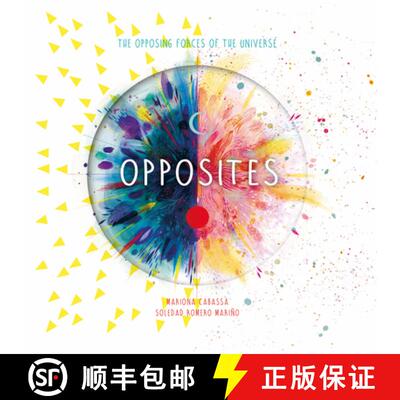 【3-4周达】精装 Opposites: The Opposing Forces of the Universe [9780764365775]