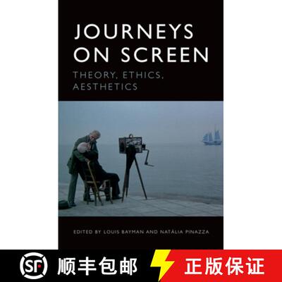 【3-4周达】Journeys on Screen: Theory, Ethics, Aesthetics [9781474474641]