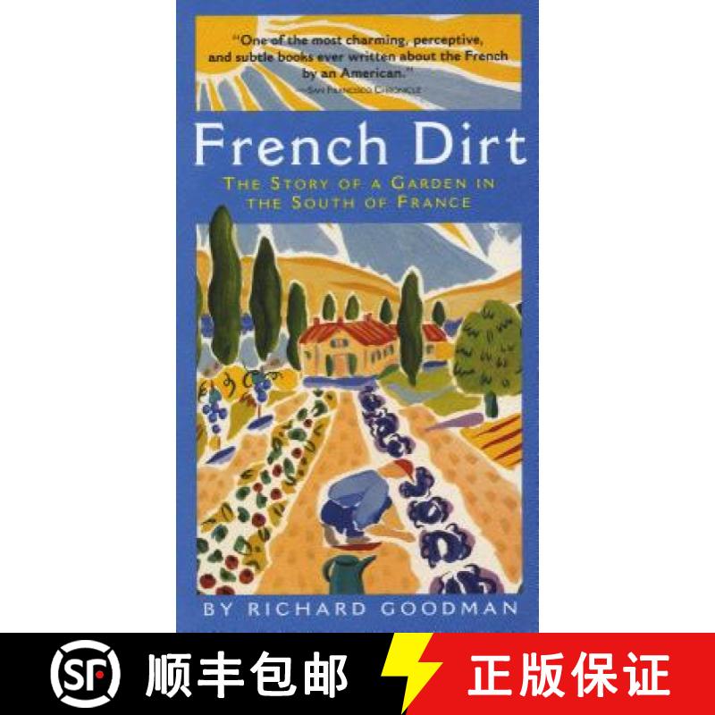 【3-4周达】French Dirt: The Story of a Garden in the South of France [9781565123526]