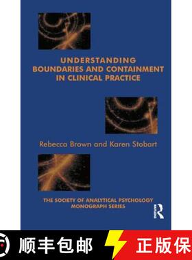 【3-4周达】Understanding Boundaries and Containment in Clinical Practice [9781855753938]
