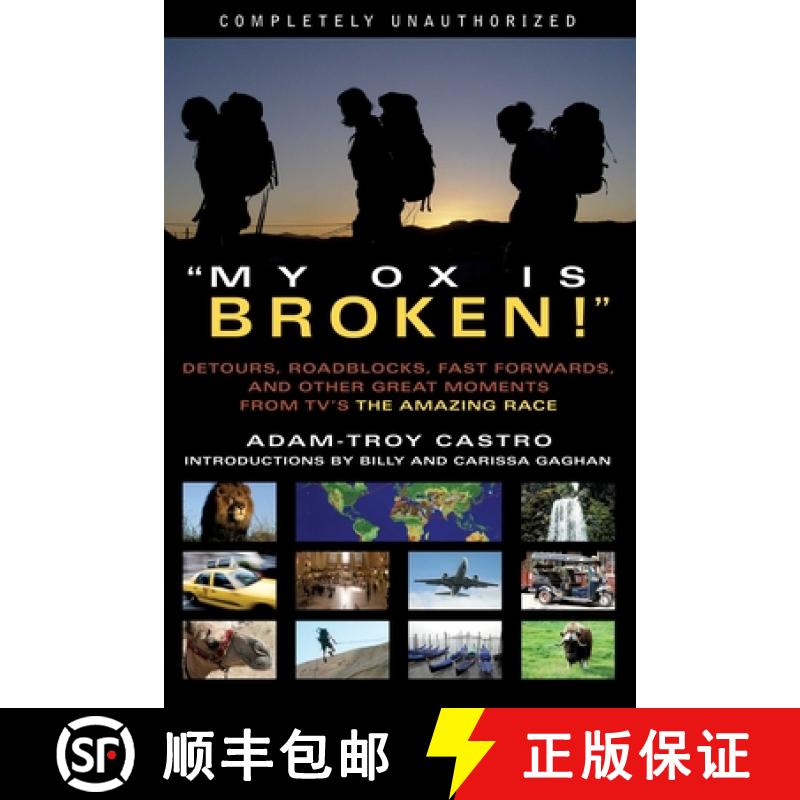【4周达】My Ox Is Broken!: Roadblocks, Detours, Fast Forwards and Other Great Moments from Tv's 'The ... [9781932100914]
