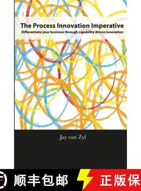 【3-4周达】Process Innovation Imperative: Differentiate your Business through Capability Driven Innov... [9781105627781]