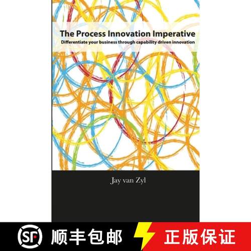 【3-4周达】Process Innovation Imperative: Differentiate your Business through Capability Driven Innov... [9781105627781]