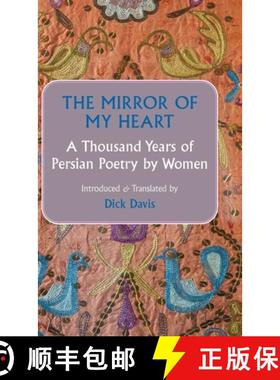 【3-4周达】The Mirror of My Heart: A Thousand Years of Persian Poetry by Women [9781949445084]