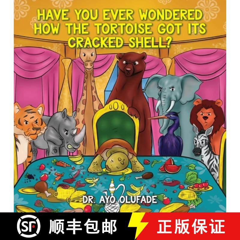 预订 Have you ever wondered how the tortoise got its cracked shell?: An adaptation of the elders' sto... [9798822903210]