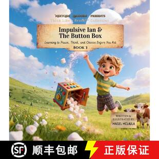 【3-4周达】Impulsive Ian and the Button Box: Learning to Pause, Think, and Choose Before You Act [9781972860229]