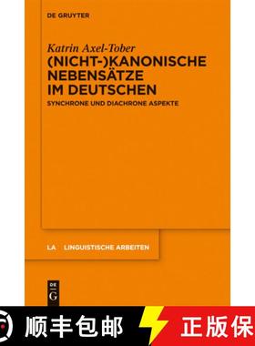 【3-4周达】(Nicht-)Kanonische Nebensatze Im Deutschen: Synchrone Und Diachrone Aspekte [9783110276527]