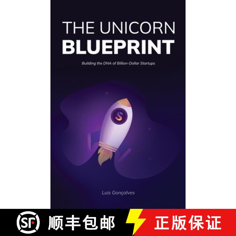 【3-4周达】The Unicorn Blueprint: Building the DNA of Billion-Dollar Startups [9783982702315]